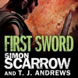 Arena First Sword Part Three of the..., Simon Scarrow