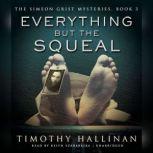 Everything but the Squeal, Timothy Hallinan