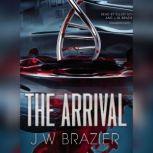 The Arrival, J. W. Brazier