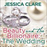 Beauty and the Billionaire, Jessica Clare