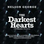 The Darkest Hearts, Nelson George