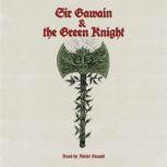 Sir Gawain and the Green Knight Translated by William Allan Neilson, William Allan Neilson