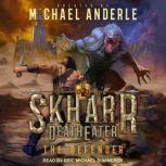The Defender, Michael Anderle