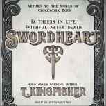 Swordheart, T. Kingfisher