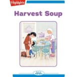Harvest Soup, Highlights for Children