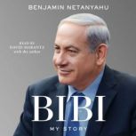 Bibi, Benjamin Netanyahu