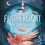 Featherlight, Peter Bunzl