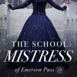 The School Mistress, Tess Thompson