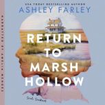 Return to Marsh Hollow, Ashley Farley