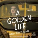 A Golden Life, Ginny Kubitz Moyer