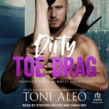 Dirty Toe Drag, Toni Aleo