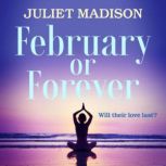 February or Forever, Juliet Madison