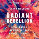 Radiant Rebellion, Karen Walrond