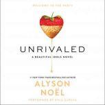 Unrivaled, Alyson Noel