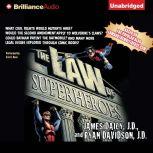 The Law of Superheroes, James Daily, J.D.