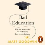 Bad Education, Matt Goodwin