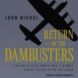 Return of the Dambusters, John Nichol