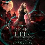Rebel Heir, Ginna Moran