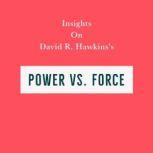 Insights on David R. Hawkinss Power ..., Swift Reads