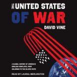 The United States of War, David Vine