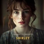 Shirley, Volume 2, Charlotte Bronte