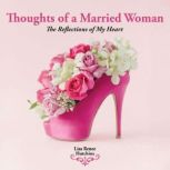Thoughts of a Married Woman, Lisa Renee Hutchins