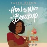 How to Win a Breakup, Farah Heron