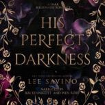 His Perfect Darkness, Lee Savino