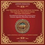 The Writings of the Apostolic Fathers..., Various Early Christian Writers