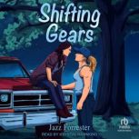 Shifting Gears, Jazz Forrester