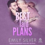 Best Laid Plans, Emily Silver