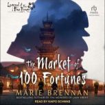 The Market of 100 Fortunes, Marie Brennan