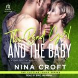 The Bad Girl and the Baby, Nina Croft