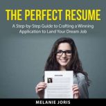 The Perfect Resume, Melanie Joris