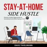 StayatHome Side Hustle, Dave Thielmann