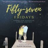 FiftySeven Fridays, Myra Sack