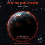 Out of the Ashes, Ivan Kal