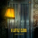 A Little Cloud, James Joyce