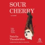 Sour Cherry, Natalia Theodoridou