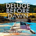 Deluge Before Dawn, Thomas R. Fox