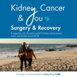 Kidney Cancer  You Surgery  Recove..., Kidney Cancer UK
