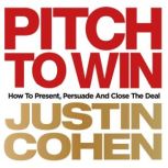 Pitch to Win, Justin Cohen