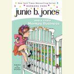 Junie B. Jones and a Little Monkey Business Junie B. Jones #2, Barbara Park