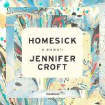 Homesick, Jennifer Croft
