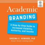 Academic Branding, Sheena C. Howard, PhD