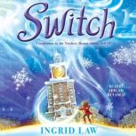 Switch, Ingrid Law