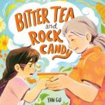 Bitter Tea and Rock Candy, Yan Gu
