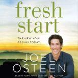 Fresh Start The New You Begins Today, Joel Osteen