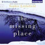 The Missing Place, Sophie Littlefield