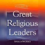 Speeches by Great Religious Leaders, SpeechWorks